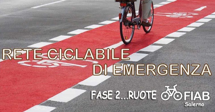Fase 2 a Salerno, “La bici può salvare: realizzare una rete ciclabile d’emergenza?” - aSalerno.it