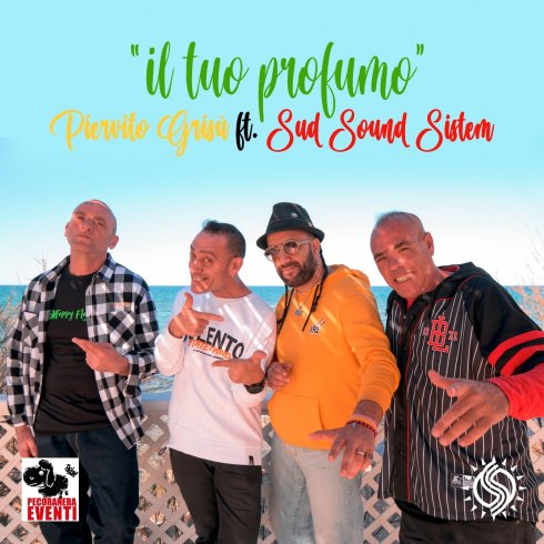 “Il Tuo Profumo” il singolo di Piervito Grisù feat Sud Sound System - aSalerno.it