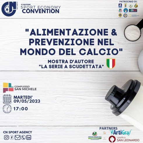 “Alimentazione e prevenzione nel mondo del Calcio”, IV edizione della Cn Sport Economy Convention - aSalerno.it